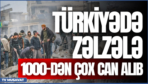 BU AN! Türkiyədə zəlzələ 1000-dən çox can alıb, ən son məlumatlar – “Ana Xəbər”də...