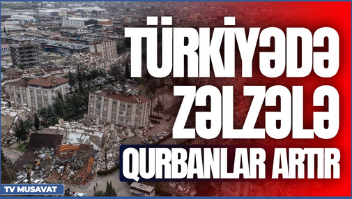 TƏCİLİ: Türkiyədə zəlzələ qurbanlarının sayı 3 000 nəfərə çatdı – Qardaş yasda