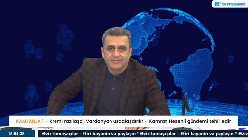 Kreml razılaşdı, Vardanyan uzaqlaşdırılır – Kamran Həsənli gündəmi təhlil edir