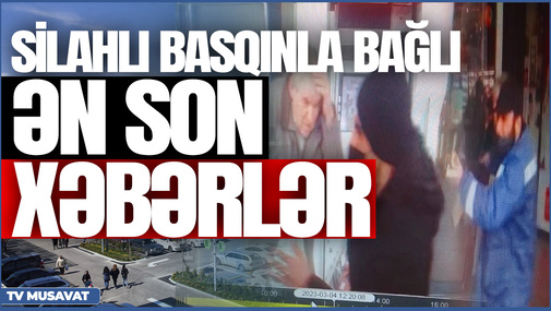 Marketə silhlı bsqınla bağlı cinayət işi başlandı – DETALLAR “Ana Xəbər”də