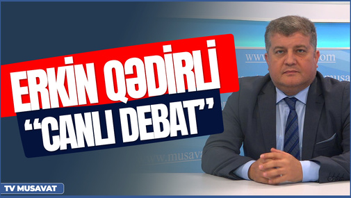 İrəvana ciddi TƏZYİQ başladı, müharibə başlasa… - Erkin Qədirli ilə “Canlı debat”