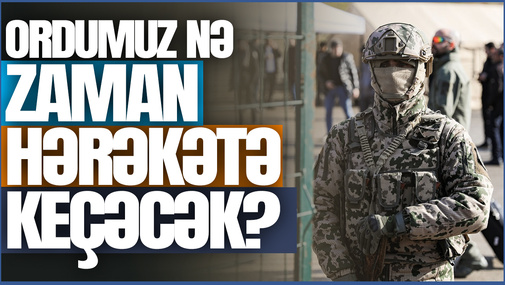 Antiterror əməliyyatı üçün GERİ SAYIM – Ordumuz nə zaman hərəkətə keçəcək? – “Səhər Xəbər”də