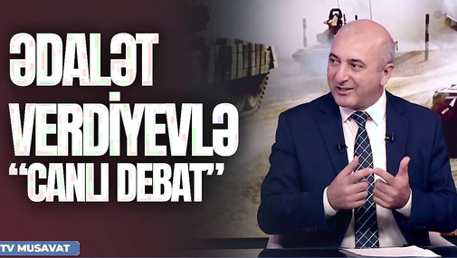 Ermənilər MEYDAN oxudu: "Dığ kəndində mövqeləri yaxşılaşdırırıq" - Ədalət Verdiyevlə "Canlı debat"