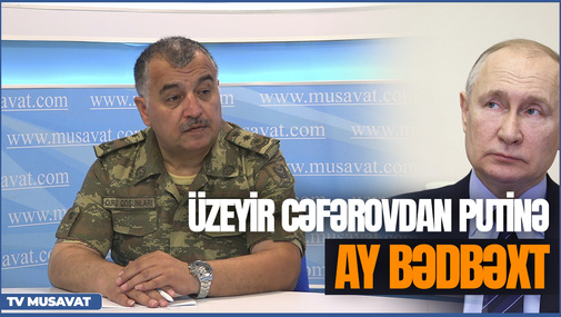 Ay bədbəxt, bir Kremli qoruya bilmirsən, Ukraynaya soxulmusan! Üzeyir Cəfərovdan Putinin ünvanına AĞIR sözlər