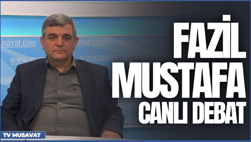 Fazil Mustafa elə sirləri açır ki! Sui - qəsddən sonra ilk dəfə CANLI DEBATda