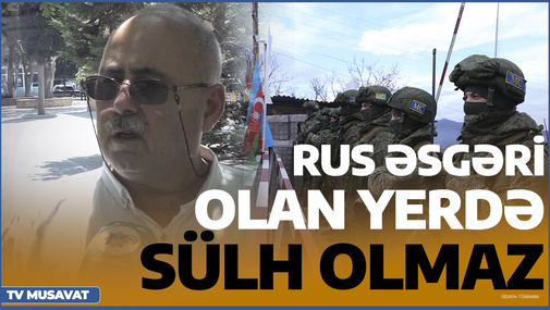 “Rus əsgəri olan yerdə sülh olmaz, müharibə qaçılmazdır” – Sakinlərdən SƏRT REAKSİYA
