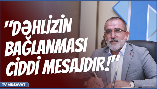 "Laçın dəhlizinin bağlanması ciddi MESAJDIR!" - Rauf Arifoğlu bölgədə vəziyyəti TƏHLİL etdi