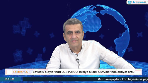 Söyüdlü olaylarında SON PƏRDƏ, Rusiya Silahlı Qüvvələrində ehtiyat ordu – Kamran Həsənlinin TƏHLİLi