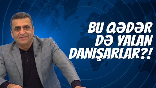 "Bu qədər də YALAN danışarlar?!" - Kamran Həsənli Putinin yalanlarını açdı