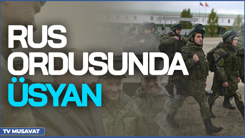 Rus ordusunda ÜSYAN: döyüşdən imtina edənləri  AC-SUSUZ saxladılar – Tural Abbaslı ilə CANLI