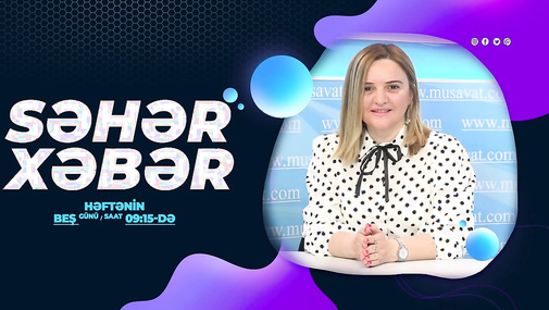 Hazırlıq BİTDİ - gələn həftə hücum edəcəklər: Ağdam yolunda nələr baş verir? - "Səhər Xəbər"də