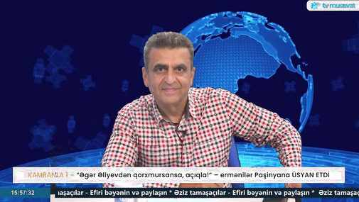 “Əgər Əliyevdən qorxmursansa, açıqla!” – ermənilər Paşinyana ÜSYAN ETDİ – Kamran Həsənli CANLIda