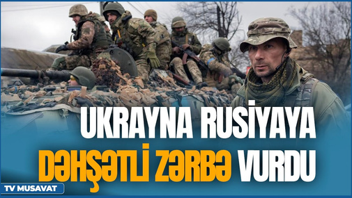 TƏCİLİ: Ukrayna Rusiyaya DƏHŞƏTLİ ZƏRBƏ vurdu - Donetsk azad edilir - "ANA XƏBƏR"də