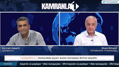 Xankəndidə üsyan! Ruslar köməkdən BOYUN QAÇIRDI - Kamran Həsənli ilə İlham İsmayıl CANLI-da