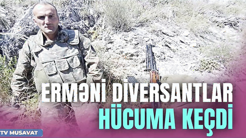 E*rməni diversantlar HÜCUMA keçdi: Sentyabrda döyüş ANONSU verildi - CANLI