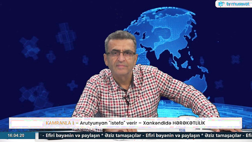 Arutyunyan "istefa" verir – Xankəndidə HƏRƏKƏTLİLİK- Kamran Həsənli CANLIda