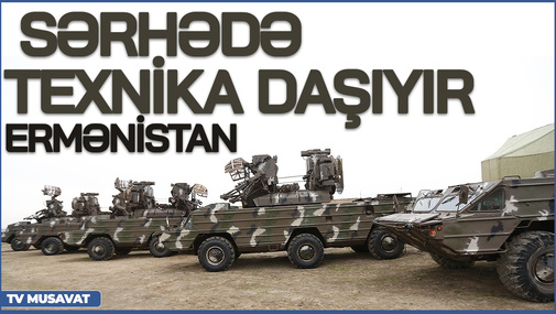 SON DƏQİQƏ: Ermənistan sürətlə sərhədə ZİREHLİ texnika daşıyır – Görüntülər CANLI