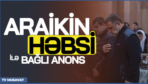 Vardanyanla bağlı qərar AÇIQLANDI, Araik Arutunyanın həbsi ilə bağlı ANONS gəldi – İ.İsmayılla CANLI