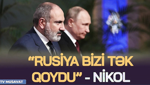 “Rusiya bizi tək qoydu, bundan sonra...” - Paşinyandan radikal ANONS! “Ana Xəbər”