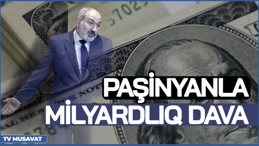Separatçılarla Paşinyan arasında MİLYARDLIQ DAVA başladı – Qan su yerinə axacaq – detallar CANLIda