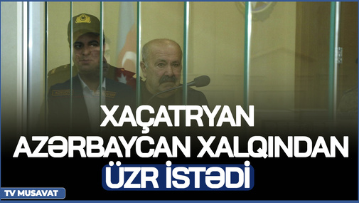 Xaçatryan Meşəli qətliamına görə Azərbaycan xalqından üzr istədi: "Ay qardaşlar... "