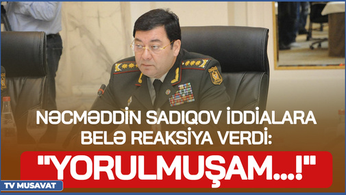 Nəcməddin Sadıqov onun haqqında ARAŞDIRMA iddialarına belə REAKSİYA verdi "YORULMUŞAM...!"