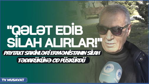 "Qələt edib silah alırlar!" - Paytaxt sakinləri Ermənistanın silah tədarükünə OD PÜSKÜRDÜ