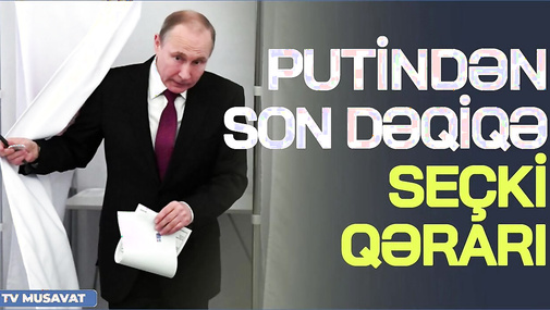 Putindən SON DƏQİQƏ seçki qərarı: Kreml lideri o SƏNƏDİ imzaladı – “Ana Xəbər”