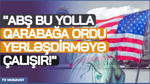 "ABŞ bu yolla Qarabağa ORDU yerləşdirməyə çalışır!" - R.Arifoğlu GİZLİ PLANdan danışdı