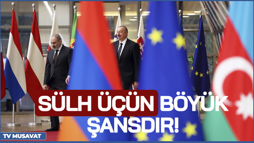 Sülh üçün böyük ŞANSDIR! - Politoloq Azərbaycanla Ermənistanın BİRBAŞA görüşünü TƏHLİL ETDİ