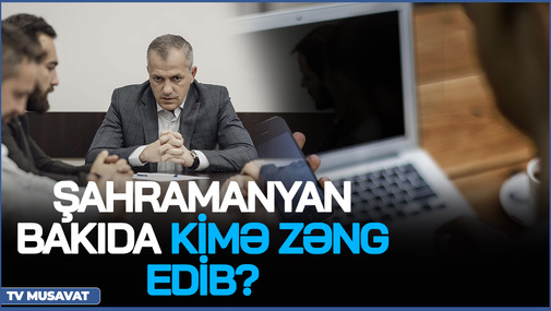 Separatçılar QIRĞINA ÇIXDI: Şahramanyan Bakıda kimə zəng edib? – detallar “Səhər Xəbər”də