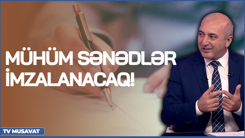 Gələn ilin əvvəlində MÜHÜM sənədlər imzalanacaq! - Ekspertdən SÜLHlə bağlı SENSASİON ANONS