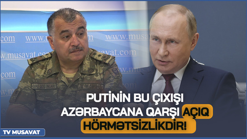 Putinin bu çıxışı Azərbaycana qarşı açıq HÖRMƏTSİZLİKDİR! - Ü.Cəfərovdan SƏRT REAKSİYA