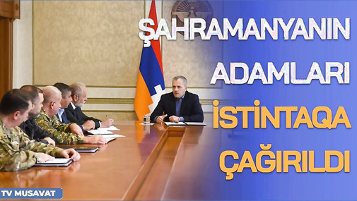 BAŞLANDI! Şahramanyanın adamları istintaqa ÇAĞIRILDI – “Ana Xəbər”