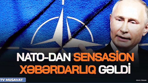 NATO-dan SENSASİON xəbərdarlıq gəldi: Putin qalib gəlsə… - CANLI