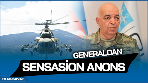 Generaldan SENSASİON ANONS: "Azərbaycan Zəngəzuru geri almayınca durmayacaq!"