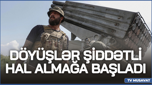 Döyüşlər ŞİDDƏTLİ hal almağa başladı - Rusiya mart ayına qədər bu şəhəri ələ keçirməlidir, çünki...