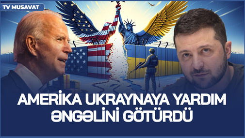 Amerika Ukraynaya yardım ƏNGƏLİNİ götürdü - amma ŞƏRTLƏRİ var!