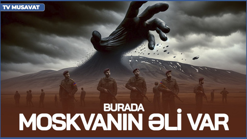 "Təxribatadan sonra KTMT-nin bəyanat verməsi burada Moskvanın əlinin olduğunu göstərir" - Ü.Cəfərov