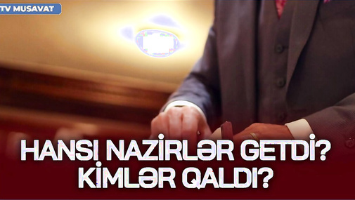 İlham Əliyev nazirləri TƏSDİQLƏDİ: Kimlər getdi, kimlər qaldı? - TAM siyahı CANLI yayında...