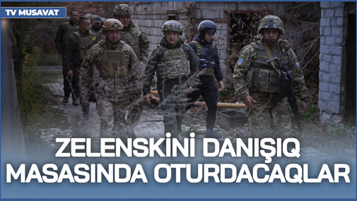 İlin sonuna qədər Qərbin təşəbbüsü ilə Zelenskini danışıq masasında oturdacaqlar - T.Abbaslı