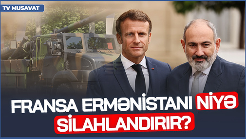 Fransa Ermənistanı niyə silahlandırır? - Sülhəddin Əkbər Zəngəzur üzərində böyük oyundan danışdı