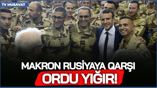Makron Rusiyaya qarşı Avropadan ordu yığır! - Parisdə 20 ölkə Ukrayna üçün bir araya gəldi