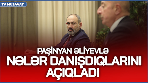 DİQQƏT! Paşinyan Əliyevlə nələr danışdıqlarını AÇIQLADI – Zəngəzur və Göyçə gölünün yarısı...– CANLI