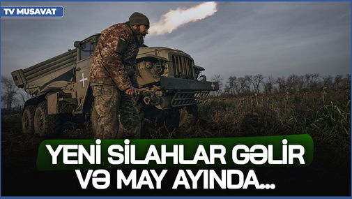 Polkovnik Ukraynada şiddətli döyüşdən XƏBƏR verir! - Yeni silahlar gəlir və MAY ayında...