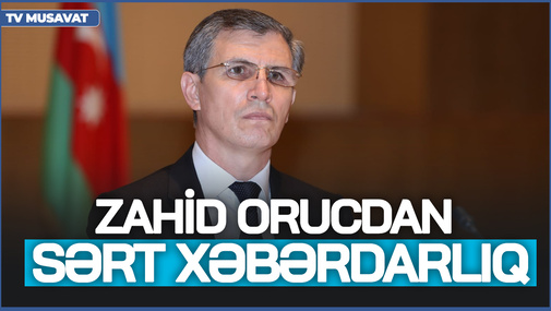 Z.Orucdan sərt XƏBƏRDARLIQ - Danışıqlara gedib, o, cinayətkarları gətirəcəyik!
