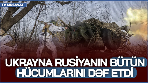 Ukrayna Rusiyanın bütün hücumlarını dəf etdi - rus qoşunları böyük İTKİLƏRLƏ geri çəkilib