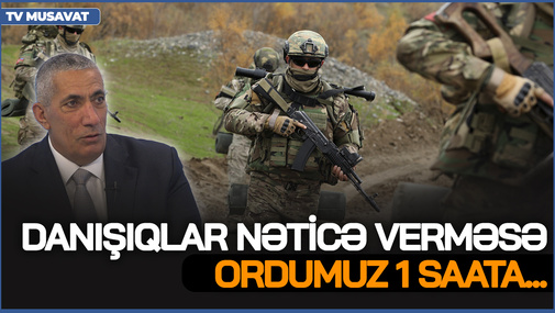 Danışıqlar nəticə verməsə ordumuz 1 saata... - S.Novruzovdan Paşinyanın çıxışına CAVAB