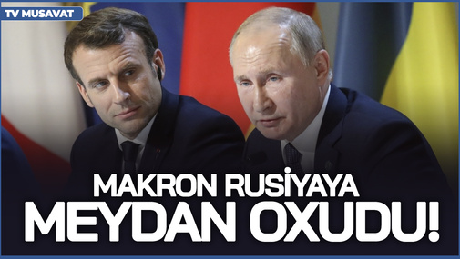 Makron Rusiyaya MEYDAN oxudu! - "Fransa qoşunları Ukraynaya gələcək, qırmızı xətt də olmayacaq!"
