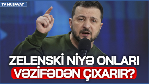 Zelenski hakimiyyətində sürətli vəzifə dəyişikləri nə ilə bağlıdır? - Ukraynadan E.Nuriyev AÇIQLADI